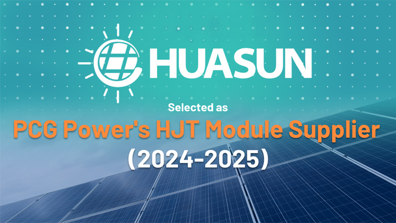 Huasun-Energy-Selected-as-Heterojunction-PV-Module-Supplier-for-PCG-Power-01.jpg