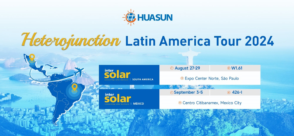 huasun-energy-to-showcase-cutting-edge-g12-and-g12r-series-hjt-solar-products-at-intersolar-south-america-and-mexico-2024-01.jpg